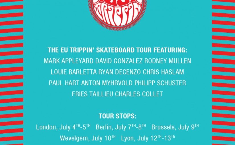 Globe EU Tour kicks off today in London – Rodney Mullen, Chris Haslam, David Gonzalez, Mark Appleyard, Louie Barletta and more!